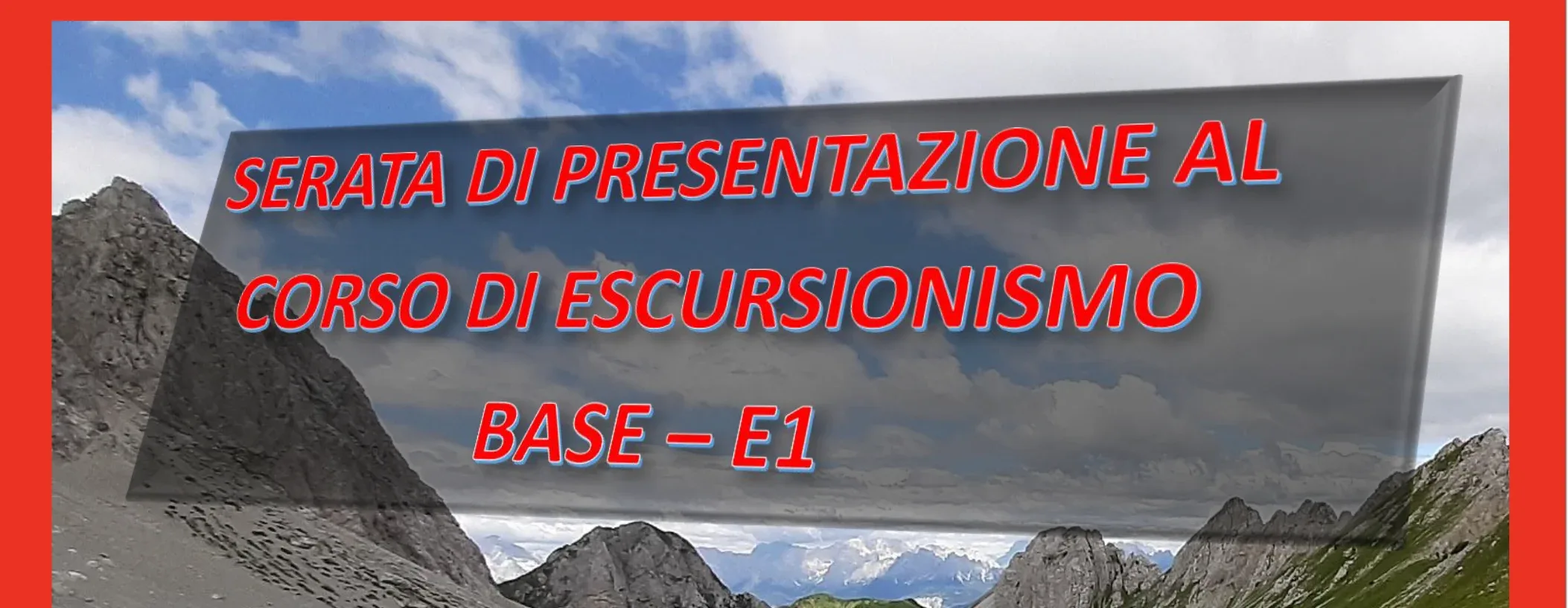 Presentazione Corso E1 Scuola Escursionismo