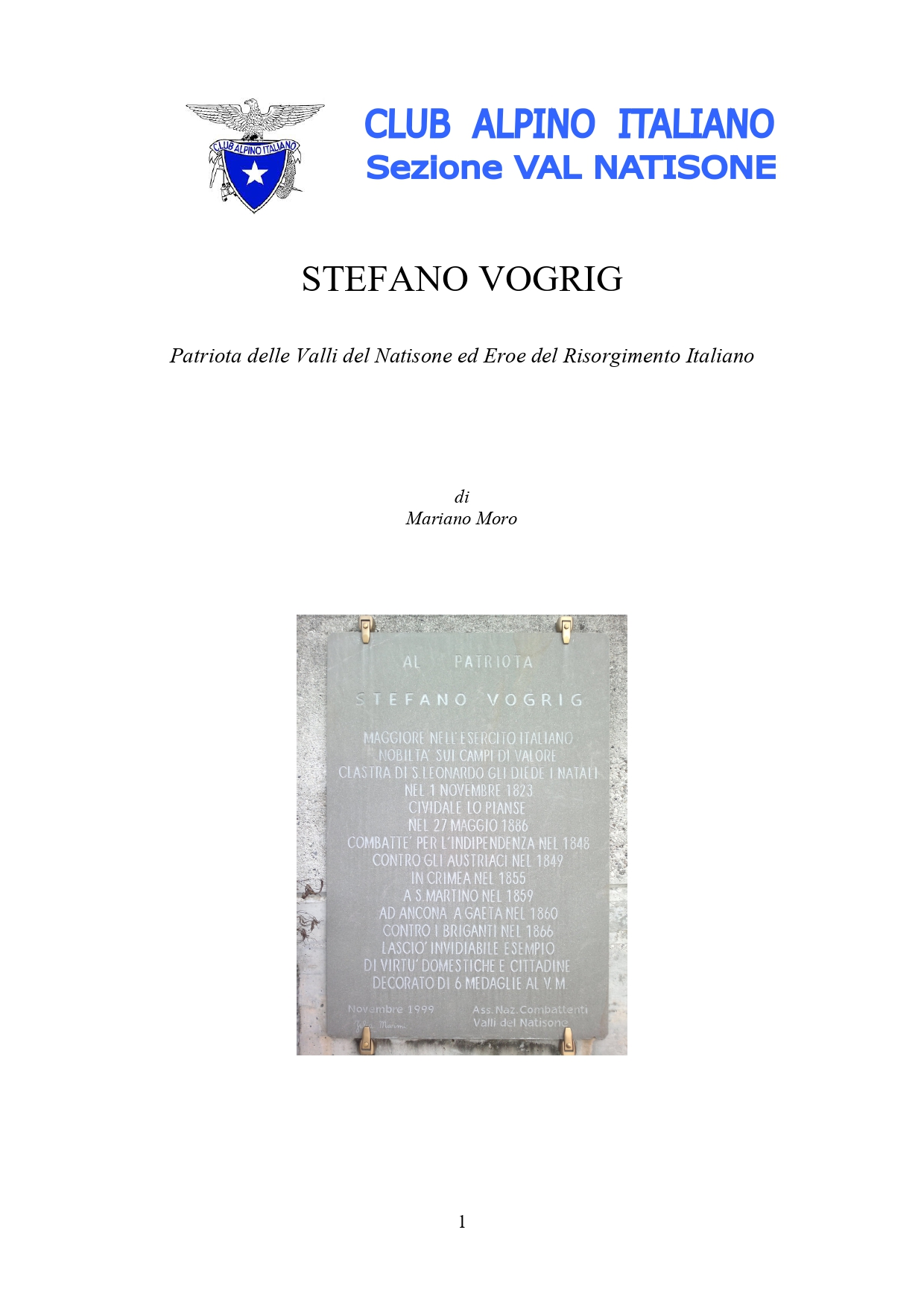 Biografia Maggiore Stefano Vogrig 1 BIOGRAFIA STEFANO VOGRIG NOTA STORICA page 0001 - CAI Sezione di Val Natisone