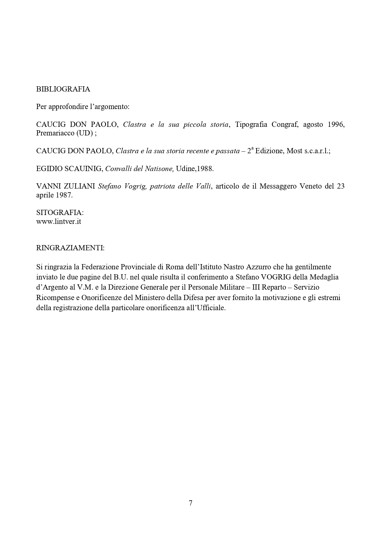 Biografia Maggiore Stefano Vogrig 7 BIOGRAFIA STEFANO VOGRIG NOTA STORICA page 0007 - CAI Sezione di Val Natisone